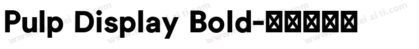 Pulp Display Bold字体转换